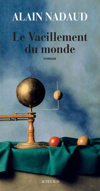 Le vacillement du monde