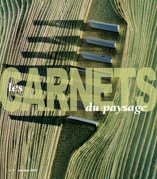 Les Carnets du paysage n° 7 - Autour du projet