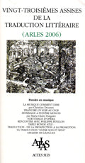 Actes des vingt-troisièmes assises de la traduction littéraire
