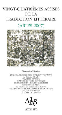 Actes des 24 eme assises trad.litteraire: (arles 2007)