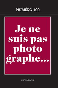 Je ne suis pas photographe...
