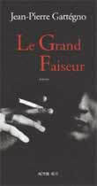 Le grand faiseur
