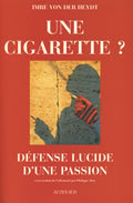 Cigarette ?: Défense lucide d'une passion