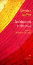 Des blessures et des jeux