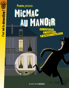 Micmac au manoir: 3 grandes enquêtes