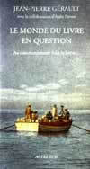 Le monde du livre en question