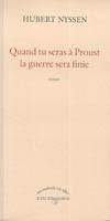 Quand tu seras à Proust, la guerre sera finie