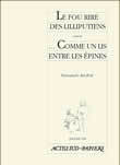 Le fou rire des Lilliputiens suivi de Comme un lis entre les épines