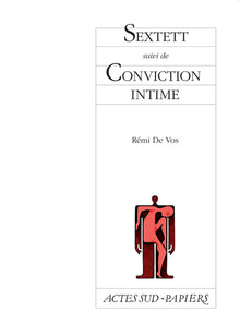 Sextett suivi de Conviction intime