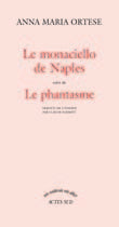 Le Monaciello de Naples suivi de : Le phantasme