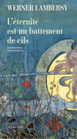L'éternité est un battement de cils