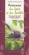 Les animaux des bois et des forêts