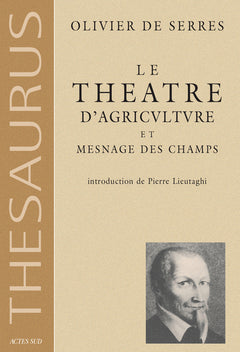 Le Théâtre d'agriculture et mesnage des champs