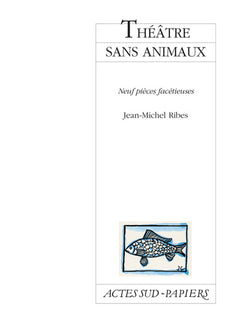 Théâtre sans animaux