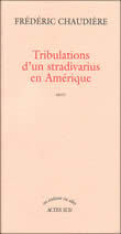 Tribulations d'un stradivarius en Amérique