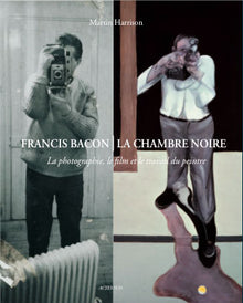 Francis Bacon: La Chambre noire