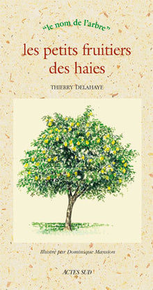 Les petits fruitiers des haies