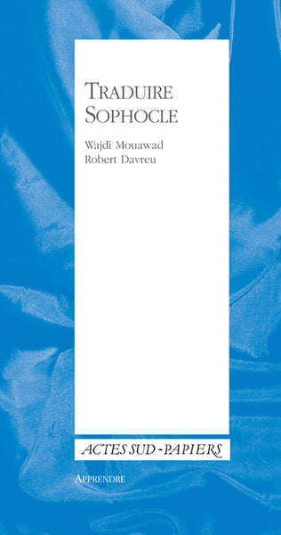 Traduire Sophocle