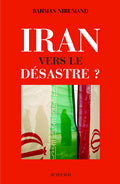 iran, vers le désastre ?
