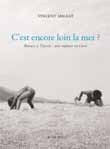 C'est encore loin la mer ?