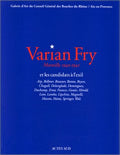 Varian Fry, Marseille 1940-1941 et les candidats à l'exil