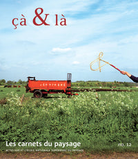 Les Carnets du paysage n° 12 - Çà & là