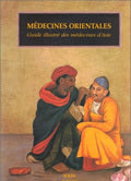 Médecines orientales, Guide illustré des médecines d'Asie