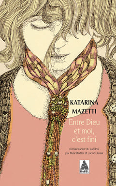 Entre Dieu et moi, c'est fini