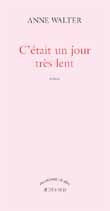 C'était un jour très lent