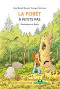 La forêt à petits pas