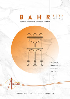 Bulletin analytique d’histoire romaine n°32/2023