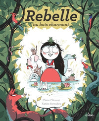 Rebelle au bois charmant