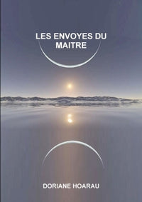 LES ENVOYES DU MAITRE