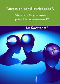 Attraction santé et richesse