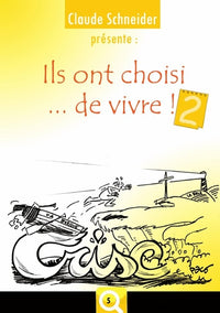 Ils ont choisi de vivre ! 2