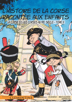 L'histoire de la Corse racontée aux enfants - Tome 4