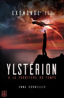 Ylstérion, à la frontière du temps