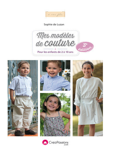 Mes modèles de couture pour les enfants de 2 à 10 ans (3e édition)
