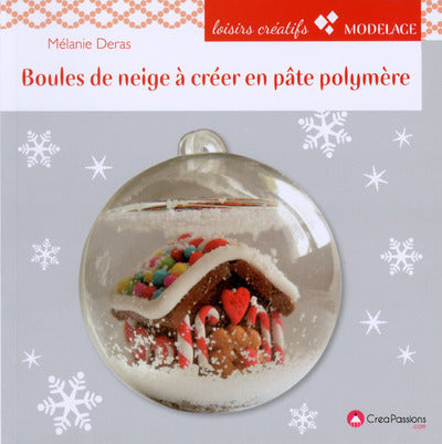 Boules de neige à créer en pâte polymère