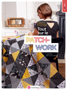 Les petits secrets couture de Laisse Luciefer - Tout sur le patch-work