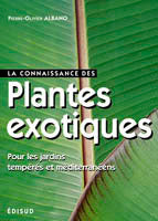 La connaissance des plantes exotiques pour les jardins tempérés et méditerranéens