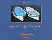 Et voguent barquettes et pointus