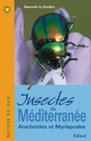 Insectes de Méditerranée: Arachnides et Myriapodes