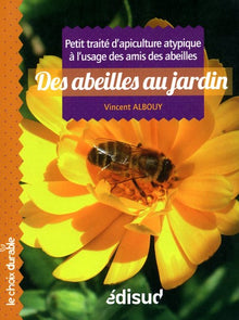Des abeilles au jardin