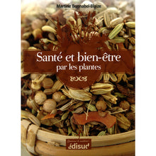 Santé & bien-être par les plantes - conseils & recettes d'une herboriste d'aujourd'hui