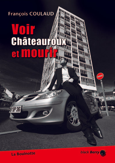 Voir Châteauroux et mourir