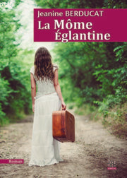 la môme églantine