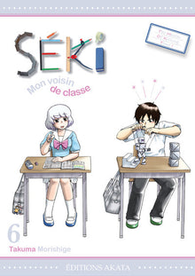 Séki, mon voisin de classe - tome 6