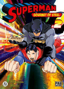 Superman - Gourmet of Steel T02