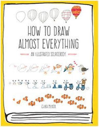 How to draw almost everything
